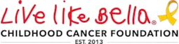 Live Like Bella Childhood Cancer Foundation logo with a yellow ribbon and established in 2013.